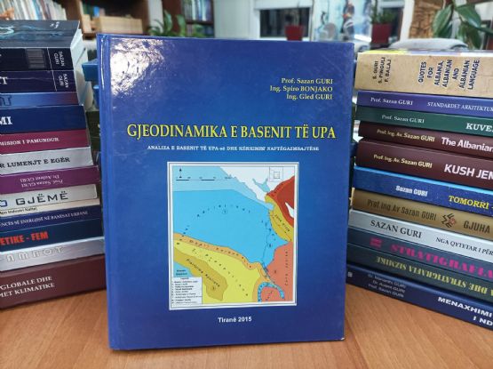 AKADEMIA RRENJET TONA / GJEODINAMIKA E UPA - Libër Nga Prof. Ing. Sazan Guri 